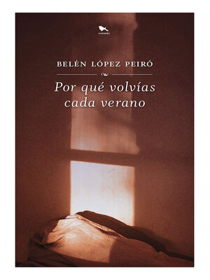 cover image of Por qué volvías cada verano